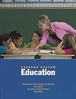Pearson Custom Education Intro to the Teaching Profession EDU 2005 Univ. of South Florida 0558608957 Book Cover