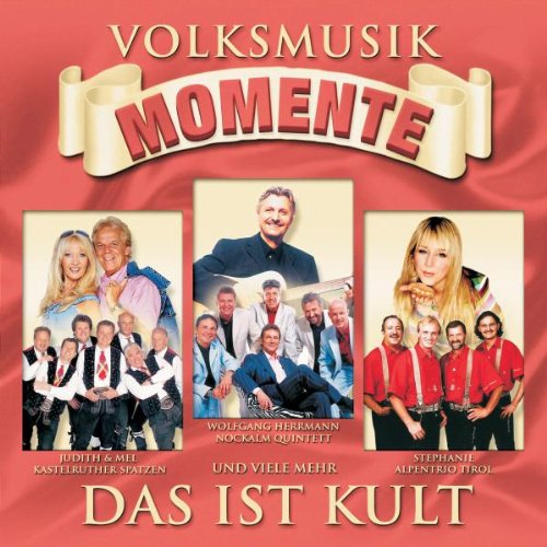 Volksmusik Momente-Das Ist Kult