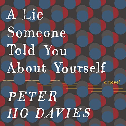 A Lie Someone Told You About Yourself by Peter Ho Davies episode artwork