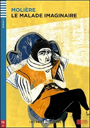 Le madame imaginaire. Con espansione online: Le Malade Imaginaire + downloadable audio