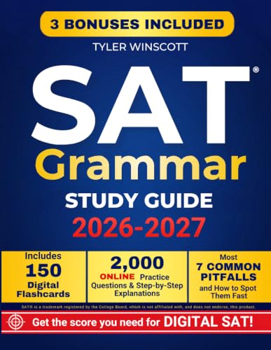 Sat Grammar Study Guide: Master Digital SAT Grammar Rules, Boost Test Confidence, and Target a Top Score, in Less Time! Includes Smart Shortcuts and Drills Designed Just for You!