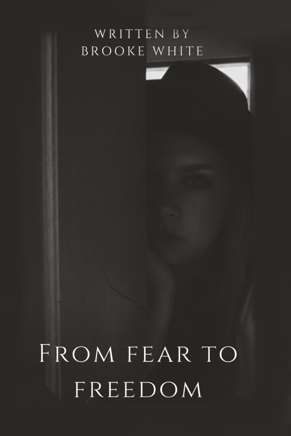 From Fear to Freedom