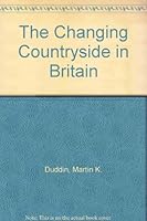 The Changing Countryside in Britain 0713173254 Book Cover