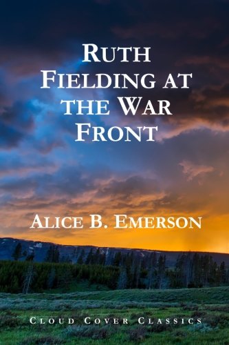 Ruth Fielding at the War Front 1975605497 Book Cover