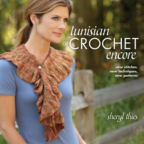 Tunisian Crochet Encore
(per fare capi moda)