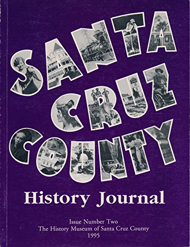 Santa Cruz County History Journal #2 (Issue Num... 0940283077 Book Cover