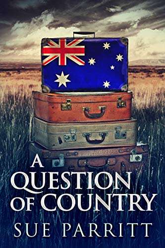 A Question Of Country by [Sue Parritt]