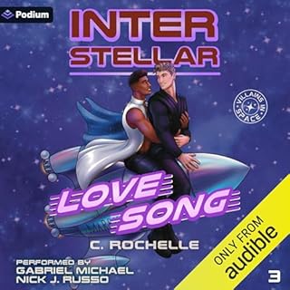 Interstellar Love Song Audiobook By C. Rochelle cover art