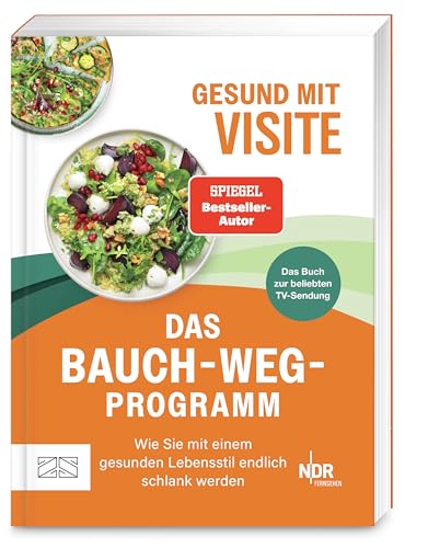 Gesund mit Visite - das Bauch-weg-Programm: Wie Sie mit einem gesunden Lebensstil endlich schlank werden