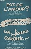  EST-CE L\'AMOUR + UN JEUNE AMOUR - ACCORDEON / CHANT + PIANO CONDUCTEUR + BANDONEON A+B + VIOLON A+B + CONTREBASSE + SAXO ALTO MIB.