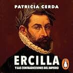 Ercilla y las contradicciones del imperio