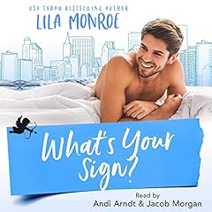 What's Your Sign? Audiolibro Por Lila Monroe arte de portada