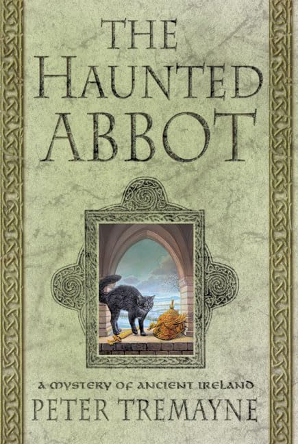 The Haunted Abbot: A Mystery of Ancient Ireland (Sister Fidelma)