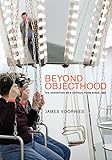 Beyond Objecthood: The Exhibition as a Critical Form since 1968 (The MIT Press)