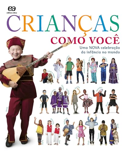 Crianças como você: Uma nova celebração da infância no mundo