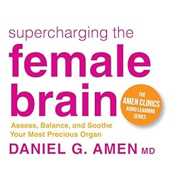 Supercharging the Female Brain Audiobook By Daniel Amen MD cover art