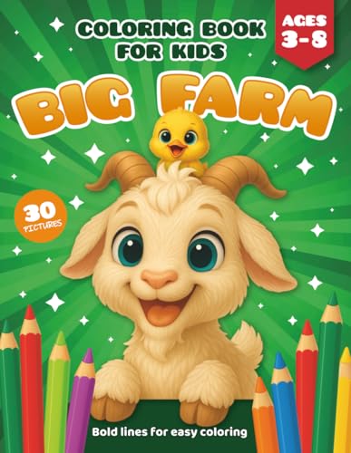 Big Farm Coloring Book for Kids (Ages 3–6): 30 Cute Farm Animals ...