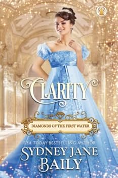 Clarity (Diamonds of the First Water) - Book #1 of the Diamonds of the First Water