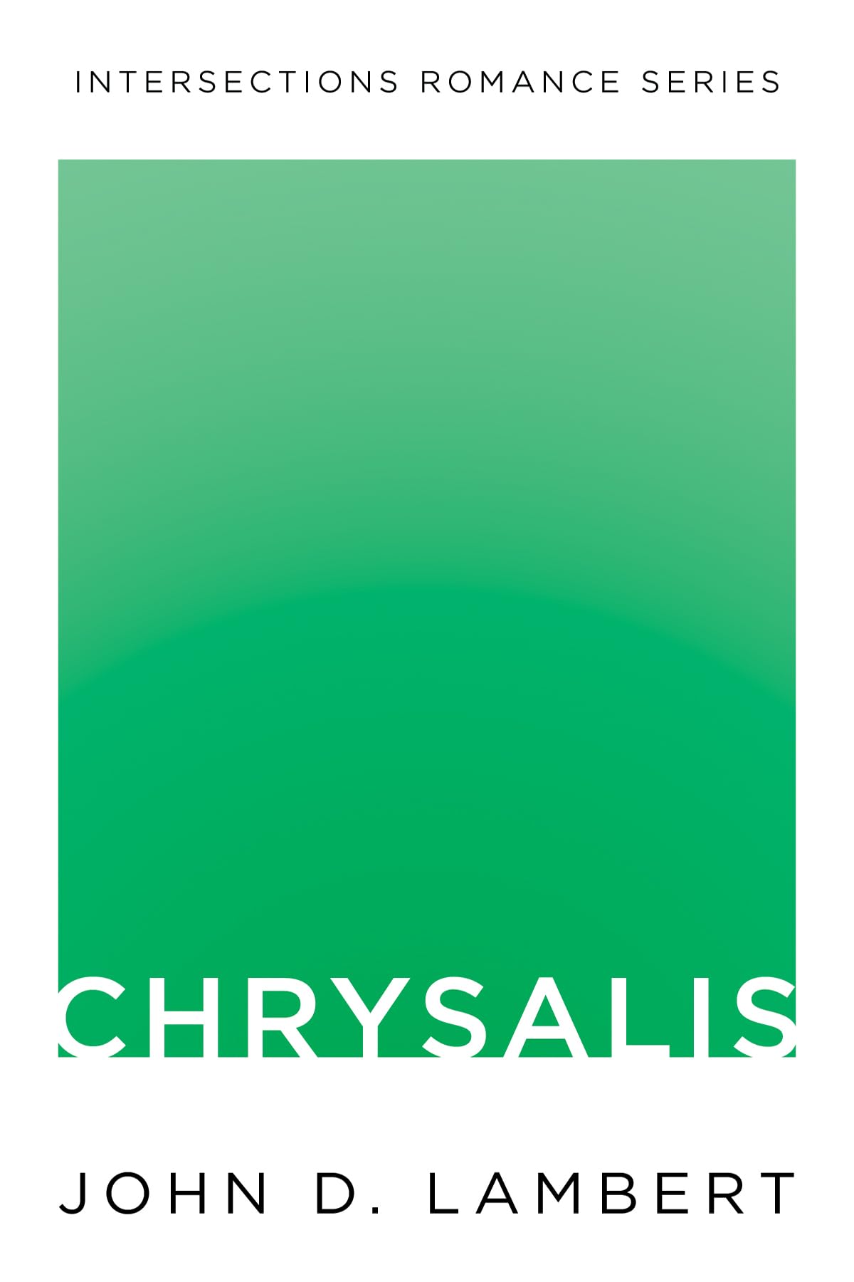 Chrysalis (Intersections Romance Series)