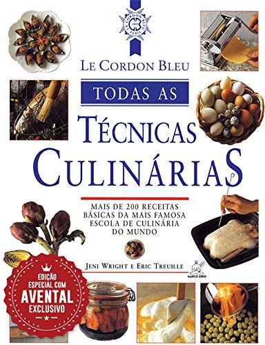 Todas As Técnicas Culinárias: Le Cordon Bleu (novo Avental)
