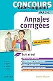  Annales corrigées concours aide-soignant IFAS: Epreuves écrites et orales
