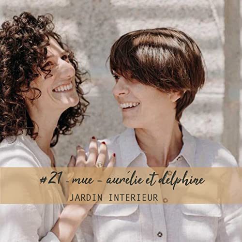 #21 - Mue - Que dit ta communication de toi ?