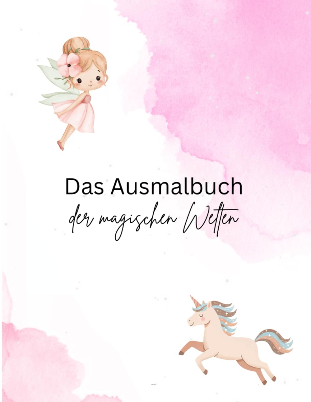 Das Ausmalbuch der magischen Welten