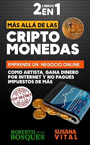 2 libros en 1 Más allá de las CRIPTOMONEDAS: Emprende un negocio ...