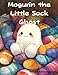Mogurin the Little Sock Ghost