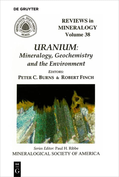 Uranium: Mineralogy, Geochemistry, and the Environment      [Print Replica] Kindle Edition