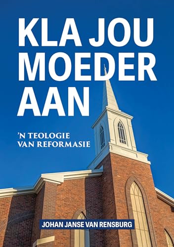 Kla jou moeder aan (Afrikaans Edition)