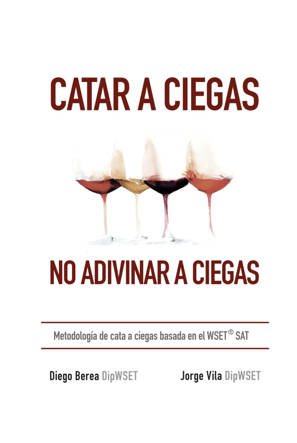 Catar a ciegas: metodología WSET SAT