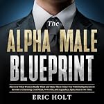 Cover of The Alpha Male Blueprint