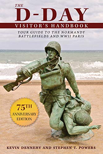The D-Day Visitor's Handbook: Your Guide to the Normandy Battlefields and WWII Paris book cover