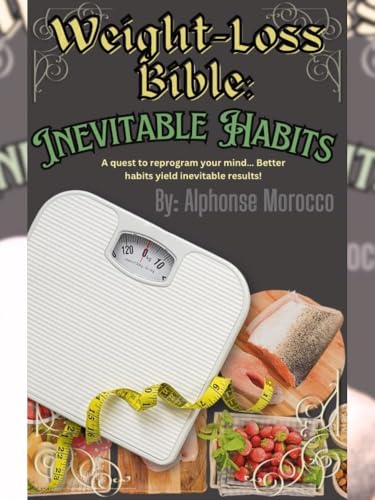 Weight-Loss Bible: Inevitable Habits: Helping people achieve sustainable weight loss