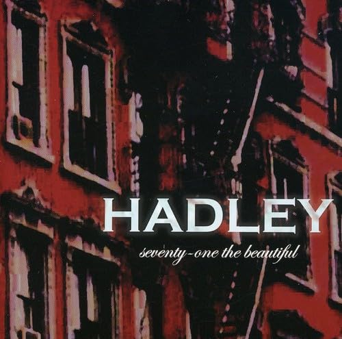 Seventy-One the Beautiful [Audio CD] Hadley; Dave Segreti; Robert Rahal; Eric Jones; Samia O'Day; Shahe Sinanoglu; Phil Julian and Daniel Cinelli