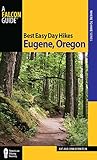 Best Easy Day Hikes Eugene, Oregon (Best Easy Day Hikes Series)