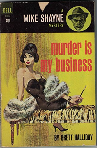 Murder is My Business; a Mike Shayne Mystery B000KOSNSW Book Cover