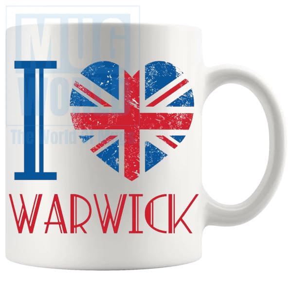 I Love Warwick Mug British Towns, British Gifts, Britain, Favourite Places, UK