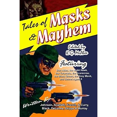 Tales of Masks & Mayhem