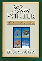 Green Winter : Celebrations of Old Age 0805038051 Book Cover