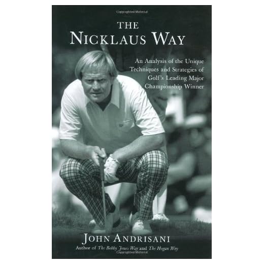 The Nicklaus Way: Golf Techniques Guide