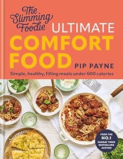 The Slimming Foodie Ultimate Comfort Food cover image