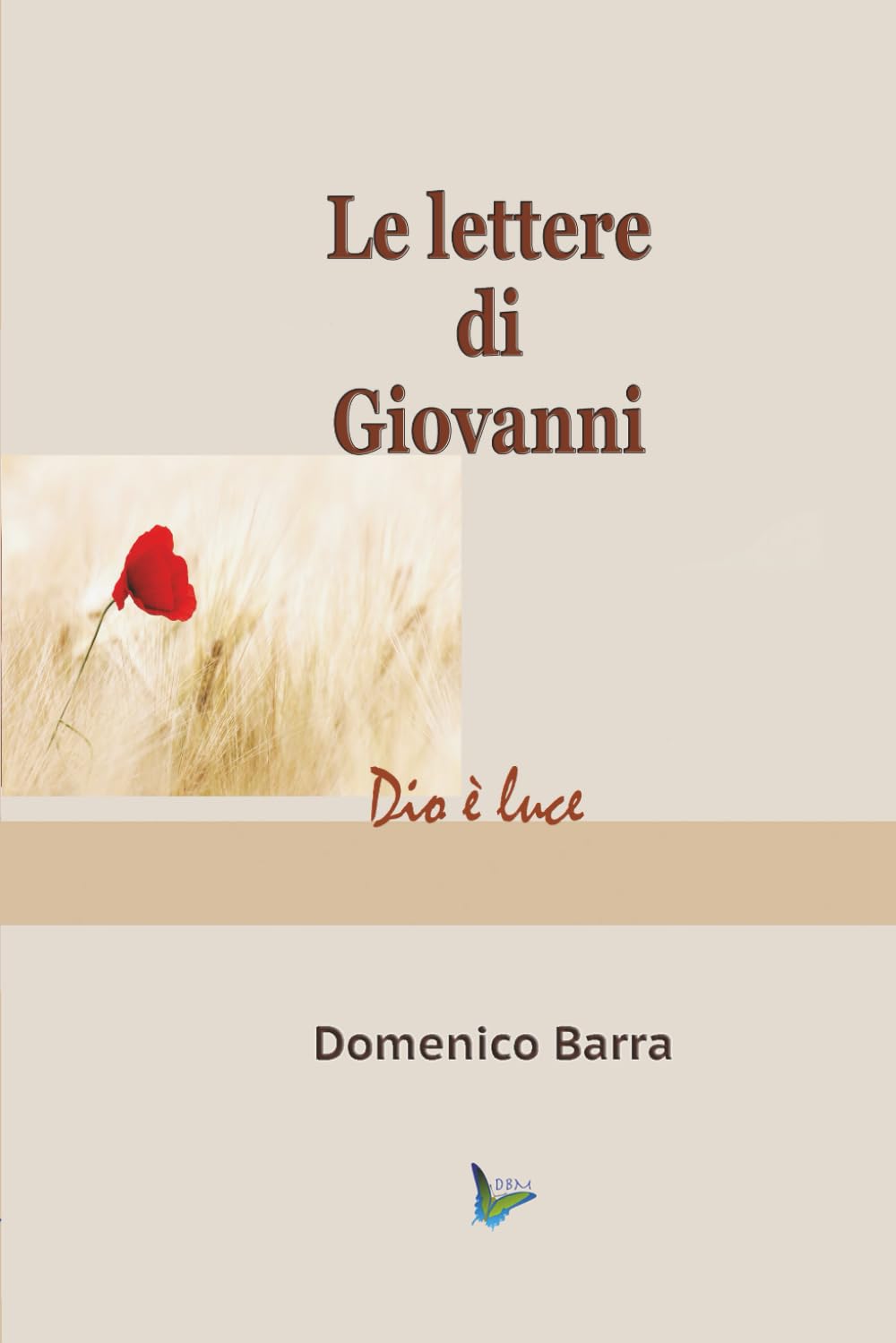 Le lettere di Giovanni: Dio è luce