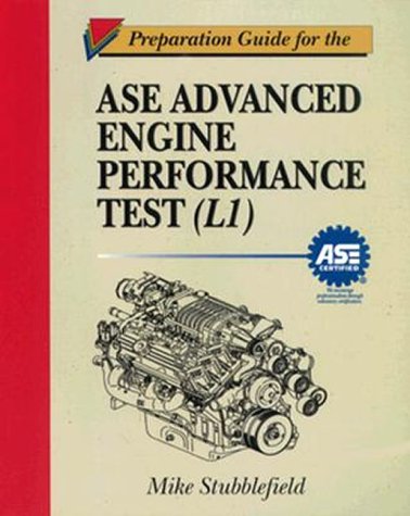 Preparation Guide for the Ase Advanced Engine Performance Test (L1 ...