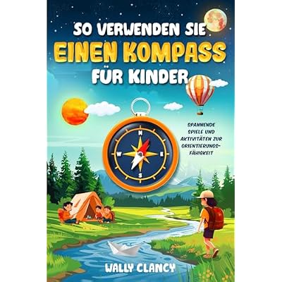 So verwenden Sie einen Kompass f&uuml;r Kinder