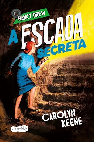 Nancy Drew: A escada secreta – Segundo volume da clássica série de mistério infantojuvenil