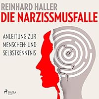 Die Narzissmusfalle Hörbuch