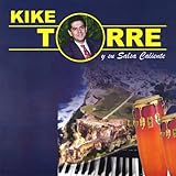  Kike Torre Y Su Salsa Caliente