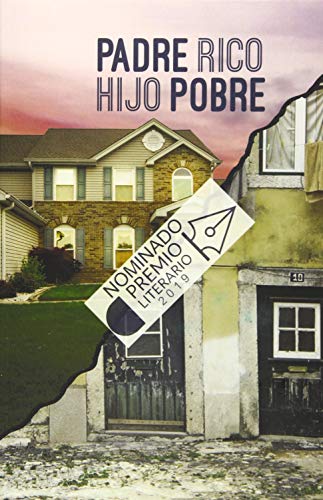 PADRE RICO, HIJO POBRE: La pobreza es lo más fácil de heredar a un hijo